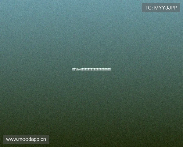 免费NBA高清直播全集观看,无延迟畅享精彩比赛体验